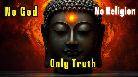 Why Buddha Denied God | Scientific Explanation
