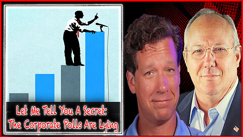 Let Me Tell You A Secret: The Corporate Polls Are Lying | The Rob Maness Show EP 523