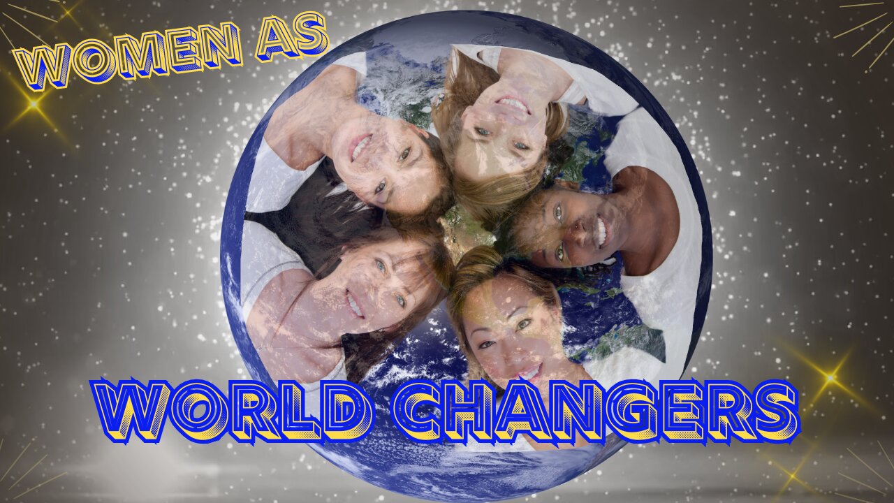 How Women Can Change the World Today
