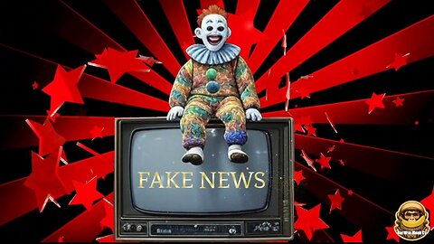 Fake News 💥 Fausses Nouvelles 📽 🎬 🎞 ↗️➡️↘️↙️ 🤡
