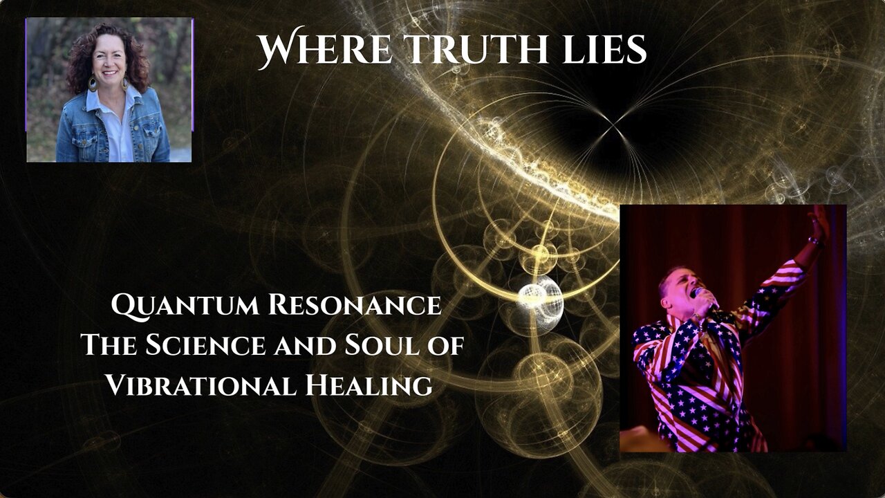 Quantum Resonance, The Science and Soul of Vibrational Healing