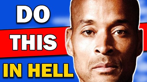 David Goggins: What I Learn From Being In 3 Weeks Of Hell!