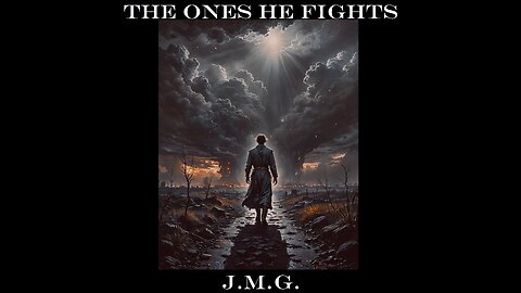 The Ones He Fights For by John M. Gunn
