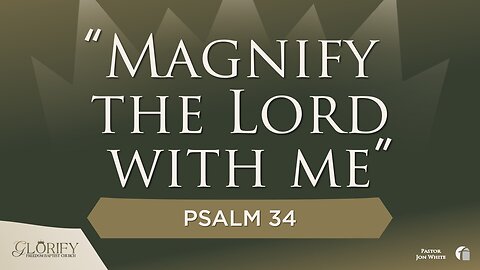 Magnify the Lord With Me