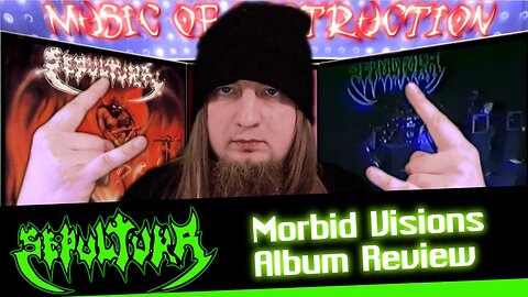⚔Sepultura Morbid Visions Review⚔