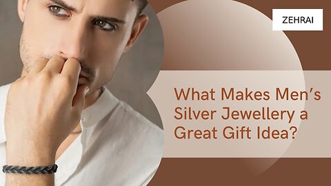 What Makes Men’s Silver Jewellery a Great Gift Idea?