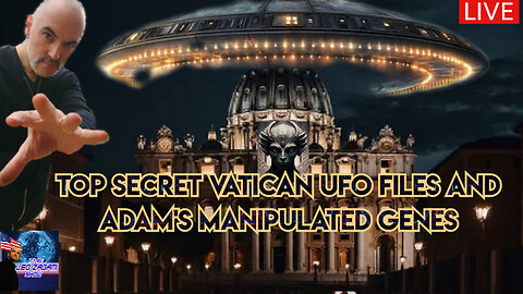 TOP SECRET UFO FILES AND ADAM'S MANIPULATION GENES