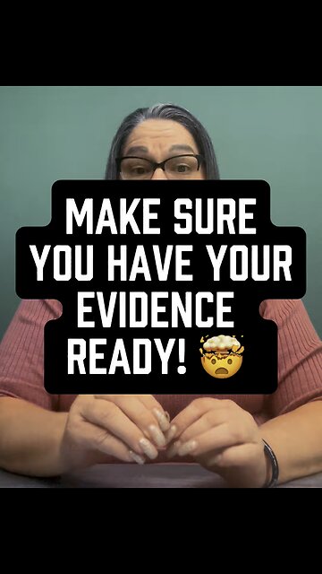 Make Sure Evidence Ready! 🤯