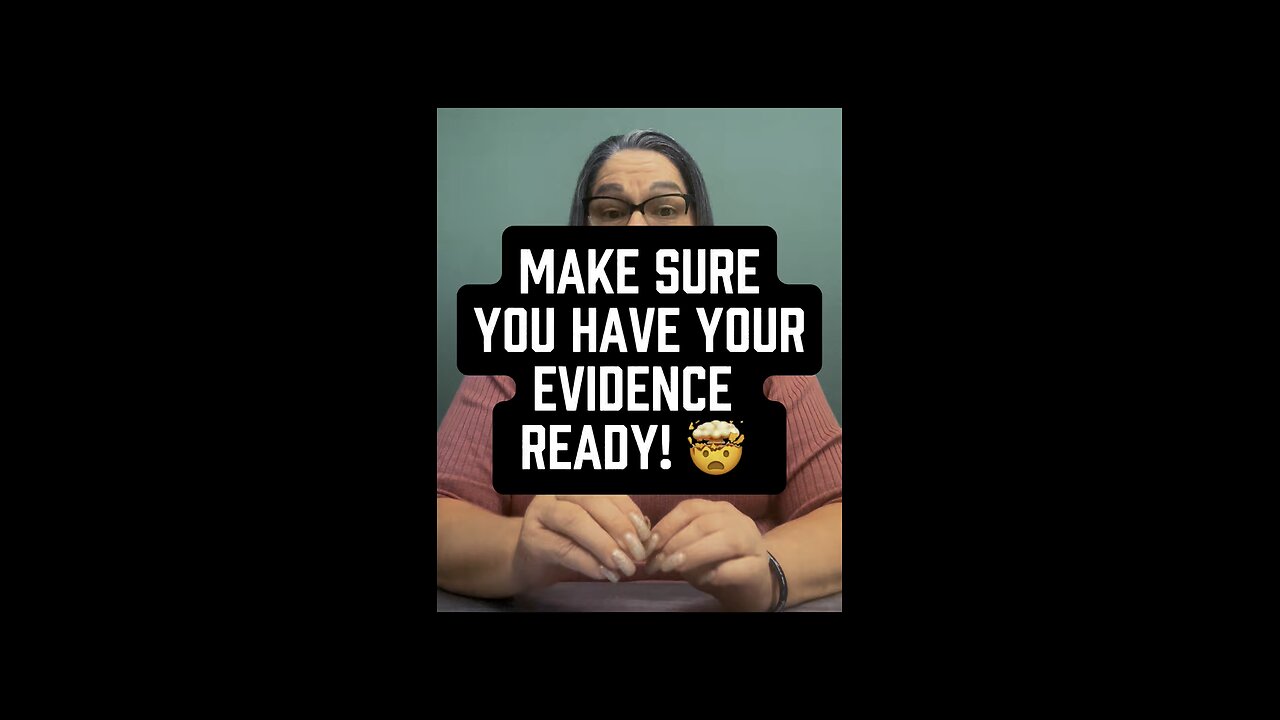 Make Sure Evidence Ready! 🤯