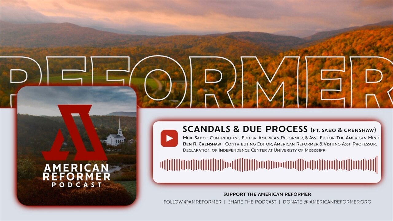Scandals and Due Process (ft. Mike Sabo & Ben Crenshaw)