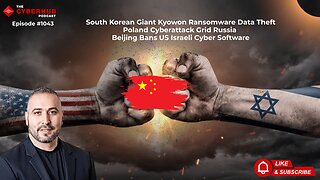 South Korean Giant Kyowon Data Theft, Poland Grid Cyberattack, Beijing Bans Cyber Software