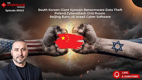 South Korean Giant Kyowon Data Theft, Poland Grid Cyberattack, Beijing Bans Cyber Software