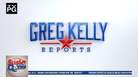 GREG KELLY REPORTS AUG 13