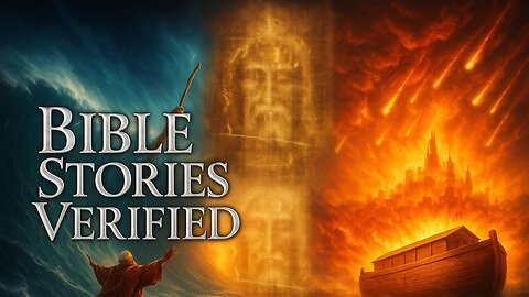 Proving the Bible: Ancient Stories Verified by Science