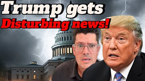 🔥Trump JUST Got DISTURBING NEWS!