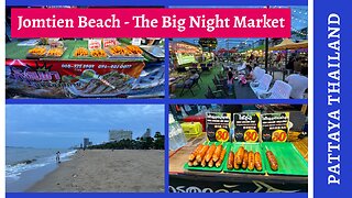 Jomtien Beach Pattaya Night Market - The Big Market - Food, Shopping & More - Thailand 2025