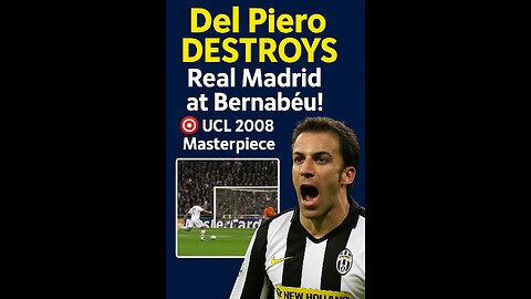 Del Piero's Iconic Goal vs Real Madrid | UCL 2008 Magic at the Bernabéu 🎯⚽