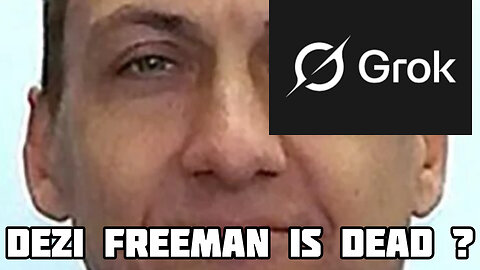 Australia-Dezi Freeman Is Dead-Did Grok Slip Up ?
