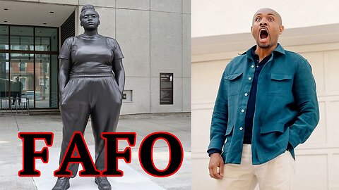 He FINDS OUT after another FAT BLACK WOMAN STATUE BACKFIRES! FAFO!