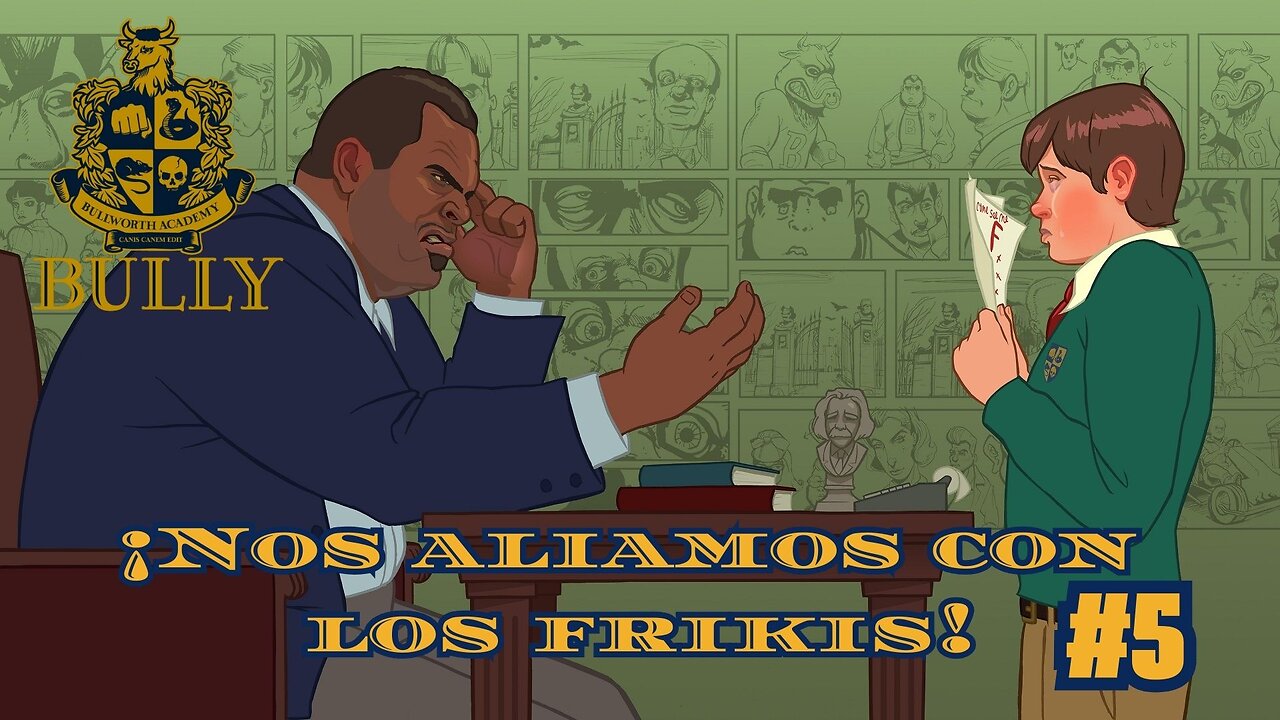 ¡Nos aliamos con los frikis! Bully #5