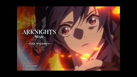 Arknights TV Animation [RISE FROM EMBER] Episode 25 Preview
