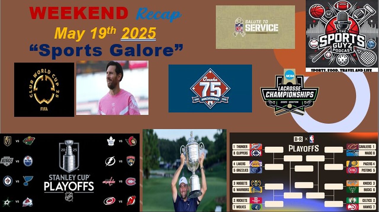 Sports Galore !! Weekend Recap - May 19th 2025