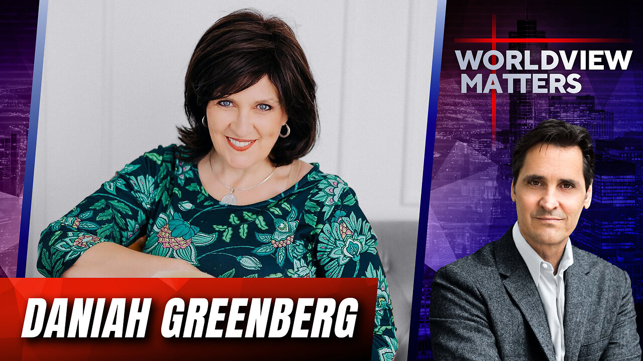Daniah Greenberg: Biblical Feminism And Solutions To A Confused Culture | Worldview Matters