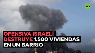 Nueva ofensiva israelí destruye 1.500 viviendas en un solo barrio de Gaza