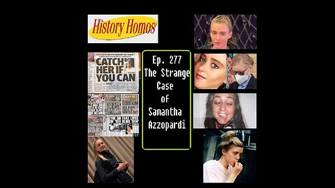Ep. 277 - The Strange Case of Samantha Azzopardi