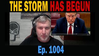 THE STORM HAS BEGUN | Ep. 1004 | Update News.
