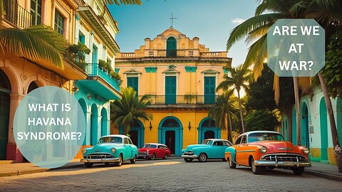 The Invisible Attack – Havana Syndrome and the Shadow War