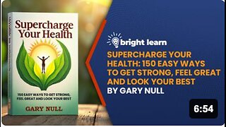 BrightLearn - Supercharge Your Health: 150 Easy Ways to Get Strong, Feel Great and Look Your Best by Gary Null
