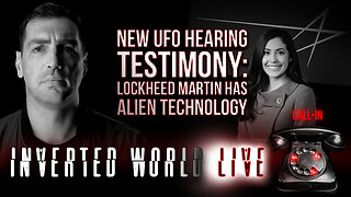New UFO Hearing Testimony: Lockheed Martin Has Alien Technology | Ep. 105