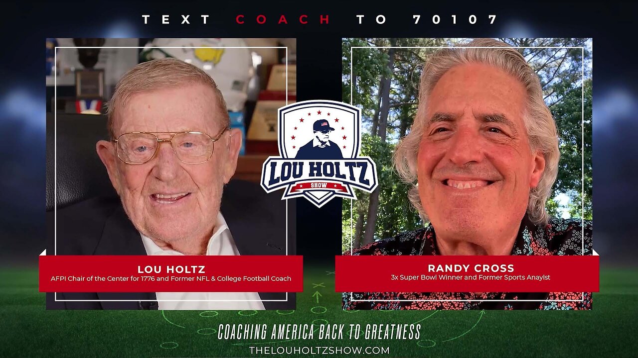 The Lou Holtz Show S2 EP14 Randy Cross on Leadership, Football & Restoring American Values #podcast
