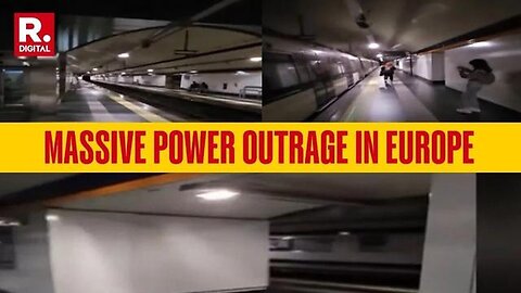 "Massive Power Outage Shuts Down Airports, Subways in Various European Countries"