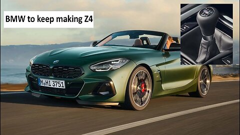 BMW to keep making the Z4, stick shift saves the day
