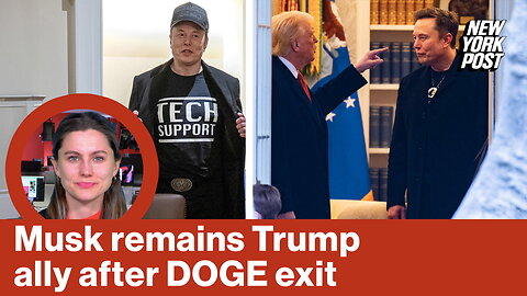 Musk will remain Trump ally after DOGE exit | Reporter Replay