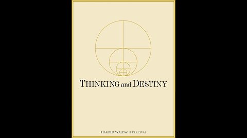 Thinking and Destiny Part 01