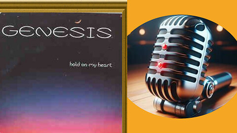 GENESIS - HOLD ON MY HEART