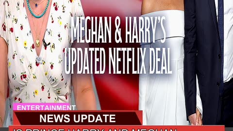 Is Prince Harry and Meghan Markles New Netflix De