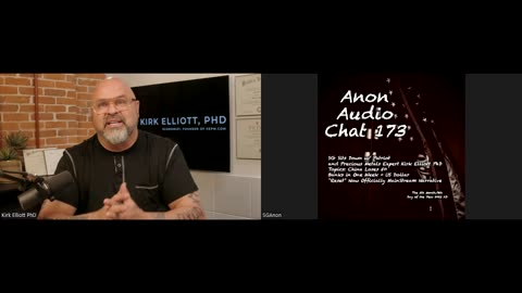 Anon Audio Chat 173 | SG Sits Down w/ Precious Metals Expert Kirk Elliott PhD: $USD "Reset" Officially Main-Stream News (5/9/2025)