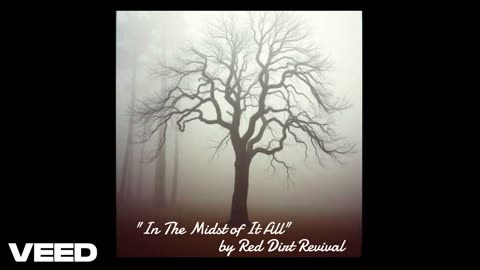 "In The Midst of It All" by Red Dirt Revival