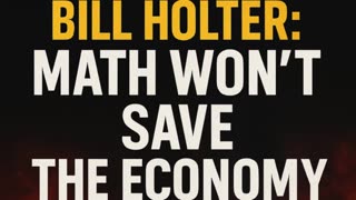 P2 ⚠️ Bill Holter WARNING: The Economy Has Passed the Point of No Return — Math Can’t Fix This!