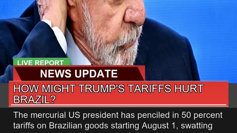 How Might Trumps Tariffs Hurt Brazil