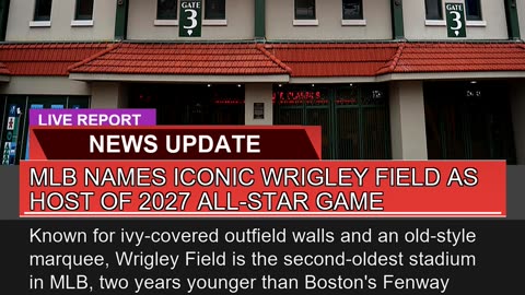 Mlb Names Iconic Wrigley Field as Host of All