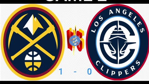 Game 2, Nuggets vs Clippers