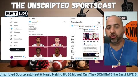 Unscripted Sportscast: Heat & Magic Making HUGE Moves! Can They DOMINATE the East? LIVE Breakdown!
