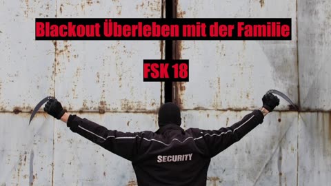 BLACKOUT ÜBERLEBEN DER FAMIELE