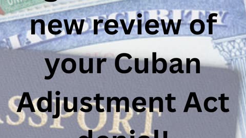 New Hope for Cuban Adjustment Act Cases