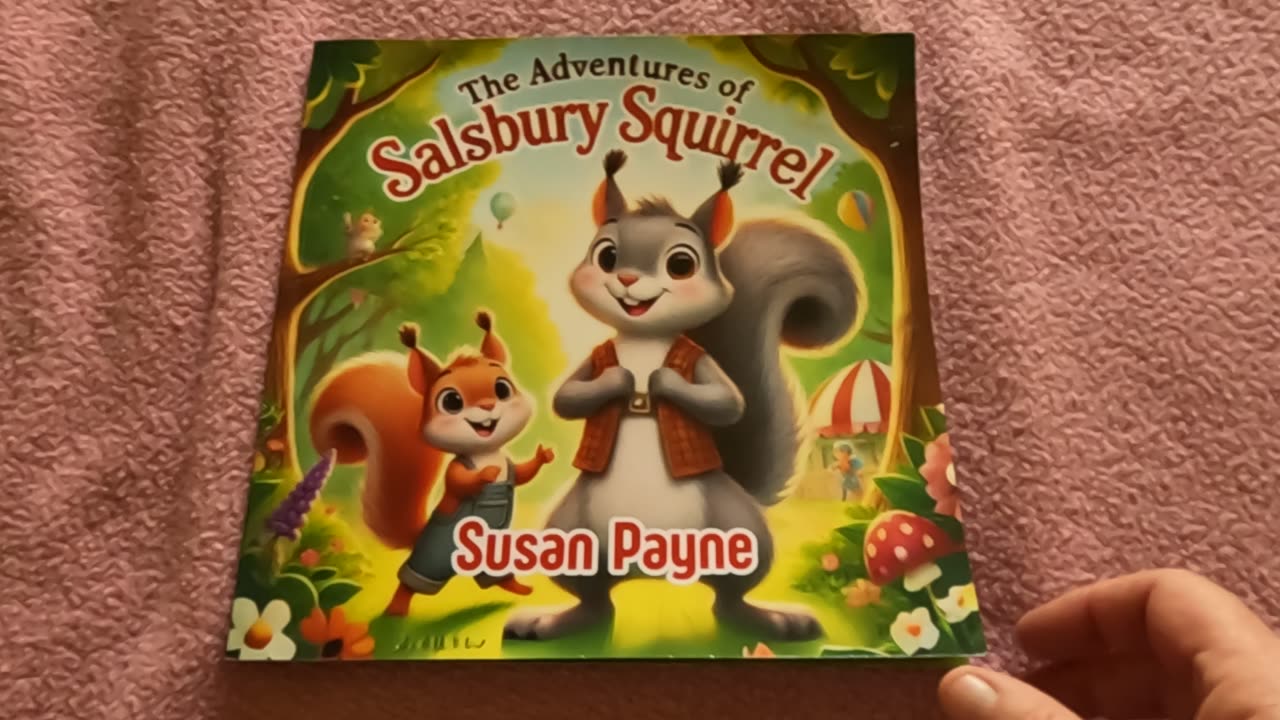 The Adventures of Salsbury Squirrel - MADE IN THE USA!